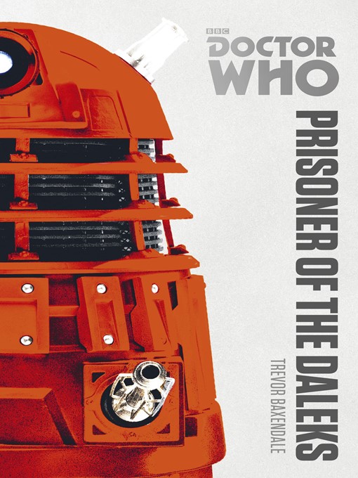 Title details for Prisoner of the Daleks by Trevor Baxendale - Available
